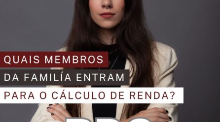 Quais membros da família fazem parte do cálculo do BPC? Confira: